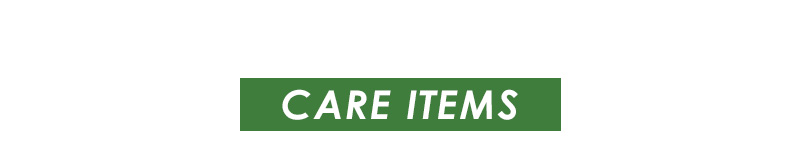CARE ITEMS